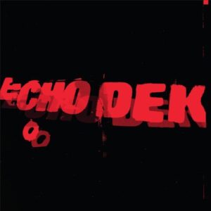 Primal Scream "Echo Dek" LP