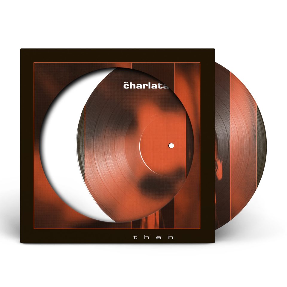 Charlatans "Then" Picture 12" RSD 2026