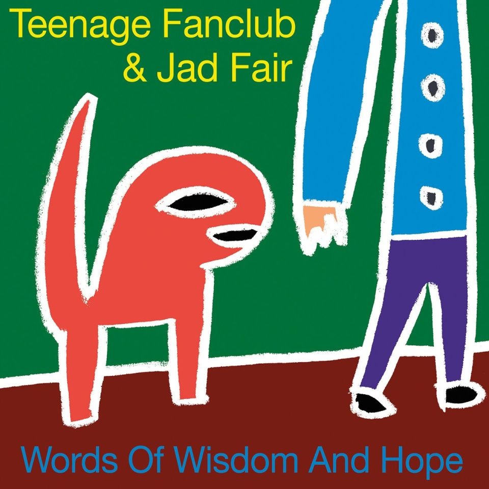 Teenage Fanclub & Jad Fair "Words Of Wisdom And Hope" LP+7" RSD 2026