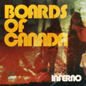Boards Of Canada "Inferno" Red 2LP
