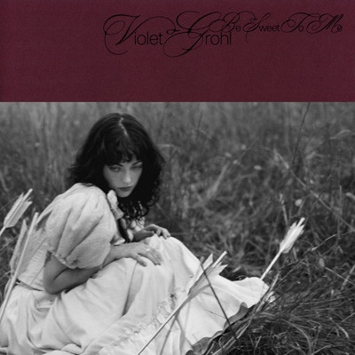 Violet Grohl "Be Sweet To Me" LP