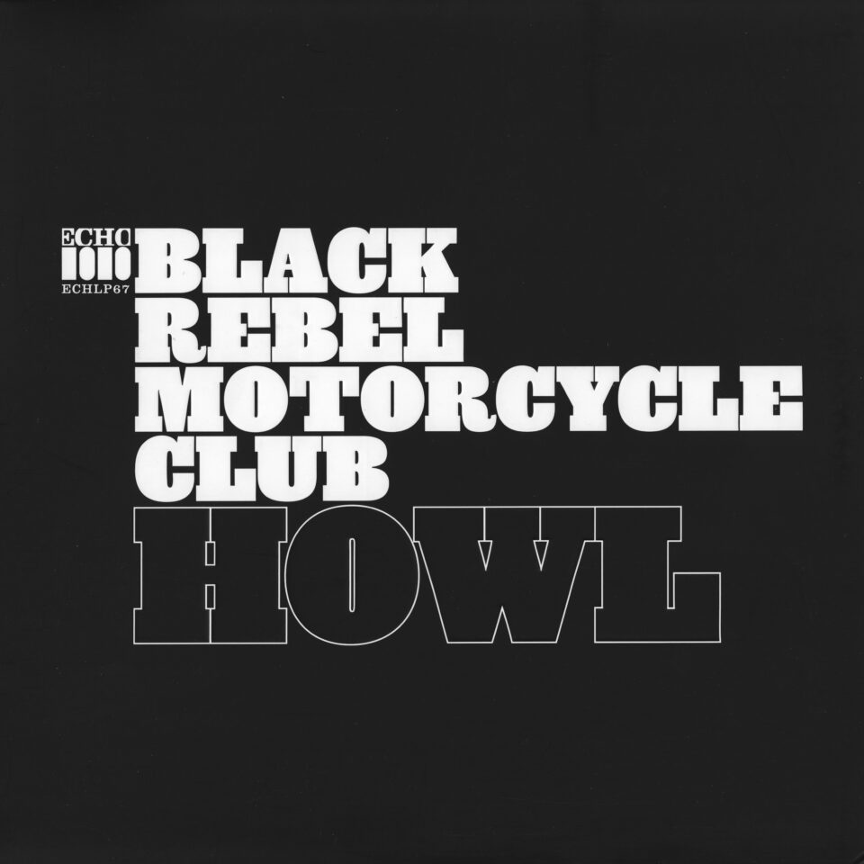 Black Rebel Motorcycle Club "Howl" 2LP
