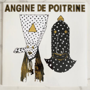 Angine de Poitrine "Vol. I" LP