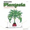 Mort Garson "Mother Earth’s Plantasia" 50ª