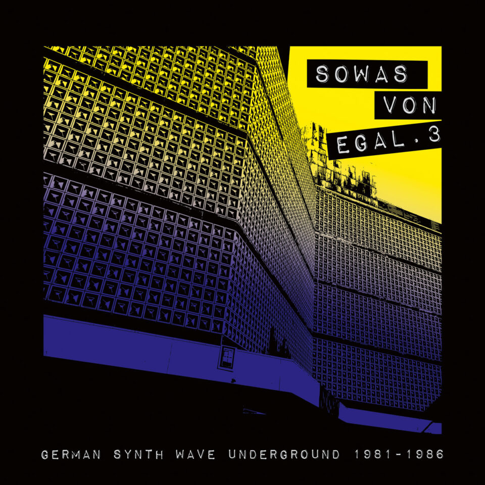 VV.AA "Sowas von egal 3 (German Synth Wave Underground 1981-86)" LP