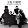 Go-Betweens "Liberty Belle And The Black Diamond E