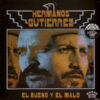 Hermanos Gutiérrez "El Bueno Y El Malo" Splatter