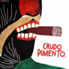Crudo Pimento "Crudo Pimento" LP