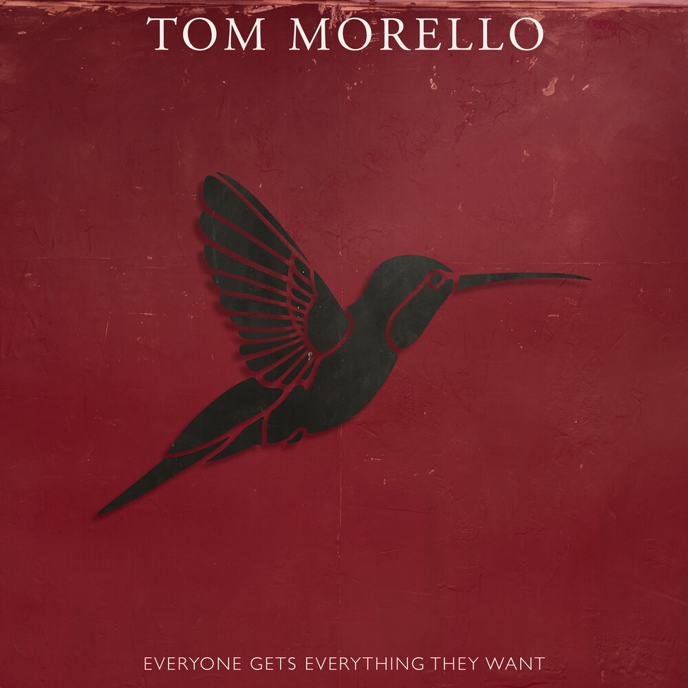 Tom Morello " Everyone Gets Everything They Want"